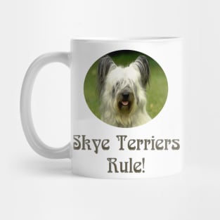 Skye Terriers Rule! Mug